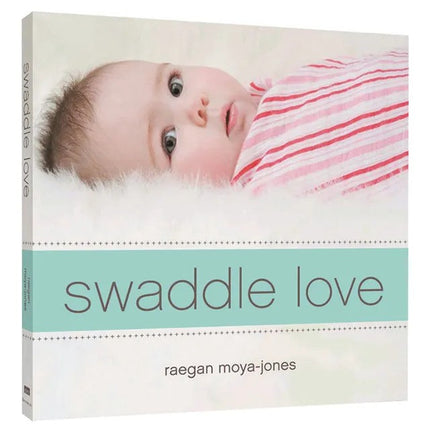 Aden + Anais Swaddle Love Book